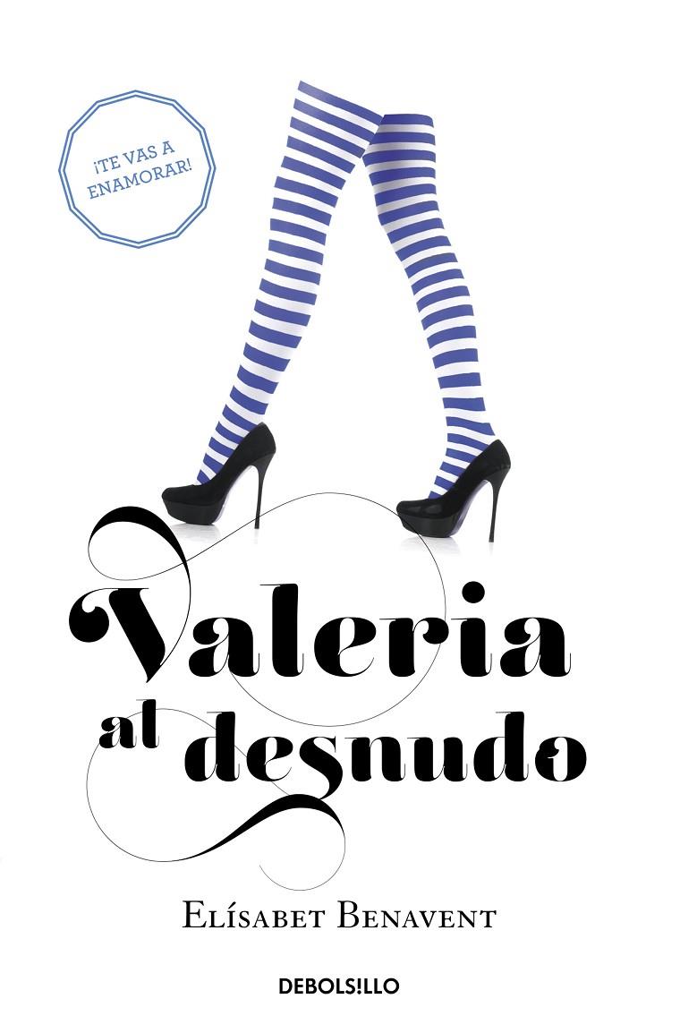 VALERIA AL DESNUDO - SAGA VALERIA 4 | 9788490629000 | BENAVENT, ELISABET