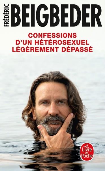CONFESSIONS D'UN HÉTÉROSEXUEL LÉGÈREMENT DÉPASSÉ  | 9782253908623 | BEIGBEDER, FRÉDÉRIC 