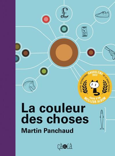 LA COULEUR DES CHOSES - ILLUSTRATIONS, COULEUR | 9782369903086 | PANCHAUD MARTIN