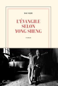 L'ÉVANGILE SELON YONG SHENG | 9782072836381 | SIJIE, DAI
