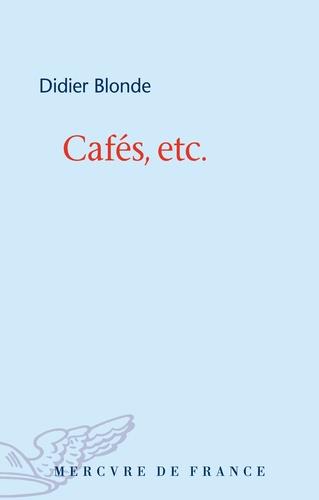 CAFÉS, ETC | 9782715253261 | BLONDE, DIDIER