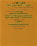 HISTOIRE DE LA PHRASE FRANÇAISE : DES SERMENTS DE STRASBOURG AUX ÉCRITURES NUMÉRIQUES | 9782330140557 | COLLECTIF