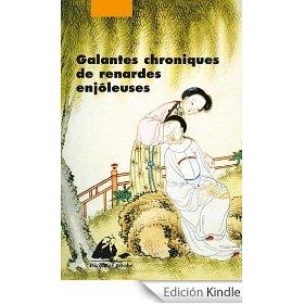 GALANTES CHRONIQUES DE RENARDES ENJOLEUSES | 9782809710007