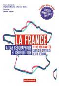 LA FRANCE : ATLAS GÉOGRAPHIQUE ET GÉOPOLITIQUE : + DE 150 CARTES, CARTES DE SYNTHÈSE DES 18 RÉGIONS  | 9782080289445 | COLLECTIF
