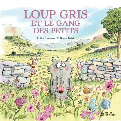 LOUP GRIS ET LE GANG DES PETITS | 9782278128471 | GILLES BIZOUERNE / RONAN BADEL