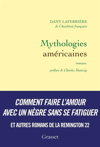 MYTHOLOGIES AMÉRICAINES | 9782246858768 | DANY LAFERRIÈRE