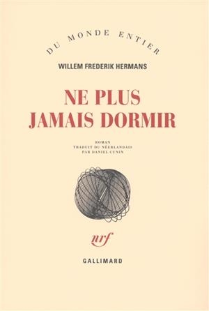 NE PLUS JAMAIS DORMIR | 9782070771813 | HERMANS, WILLEM FREDERIK