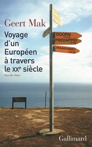 VOYAGE D'UN EUROPÉEN À TRAVERS LE XXE SIÈCLE | 9782070127641 | MAK, GEERT 