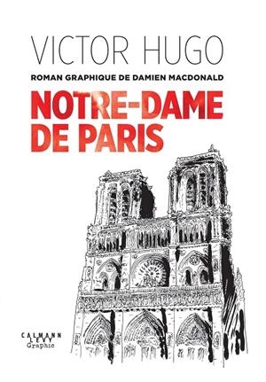 NOTRE-DAME DE PARIS ROMAN GRAPHIQUE | 9782702169056 | MACDONALD, DAMIEN