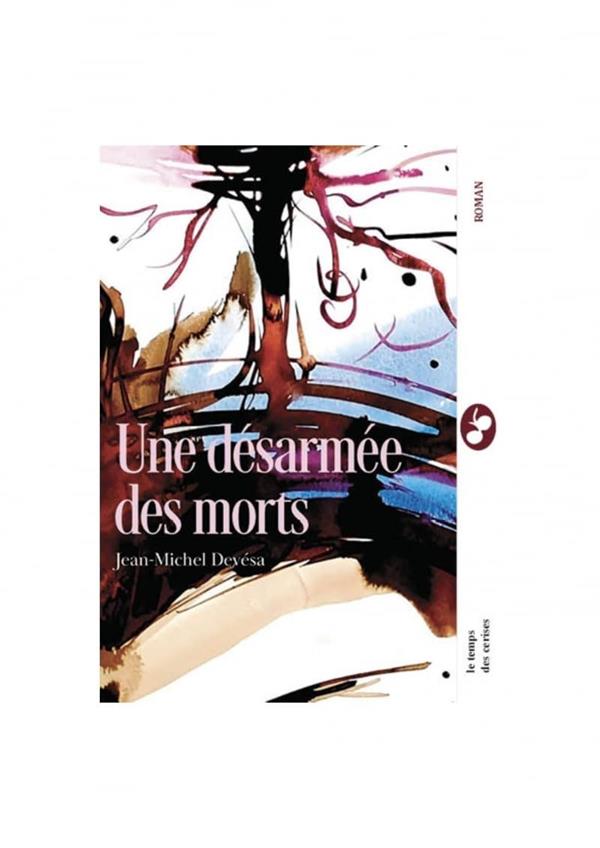 présentation du livre “Une désarmée des morts” de Jean-Michel Devésa