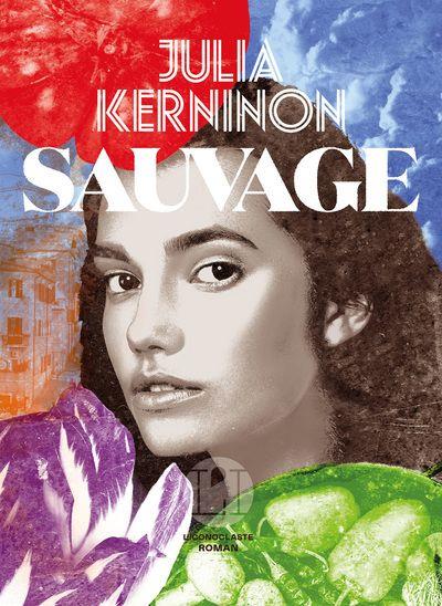 Présentation du livre “Sauvage” de Julia Kerninon