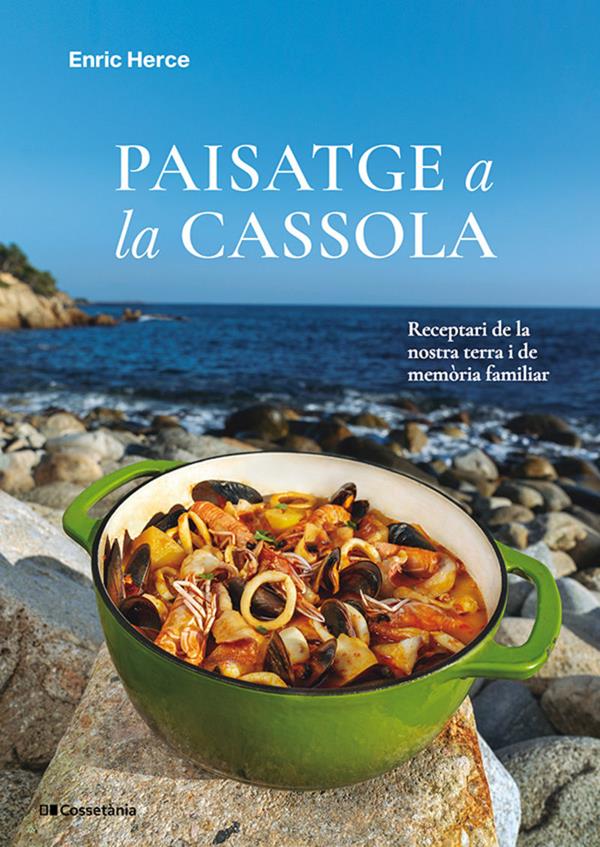 Presentació del llibre “Paisatge a la cassola” de l'Enric Herce