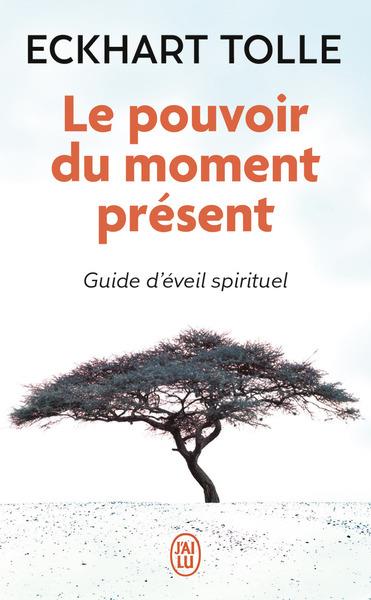 J'aime la psy 4 : ” Le pouvoir du moment présent ” d'Eckhart Tolle
