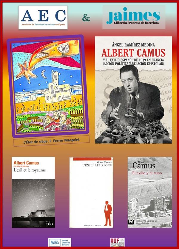 Les exils selon Albert Camus, présentation du livre : “Albert Camus y el exilio español de 1939 en Francia”