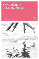 Presentació del llibre “Els mascarells” d'Anne Hébert de Raig Verd