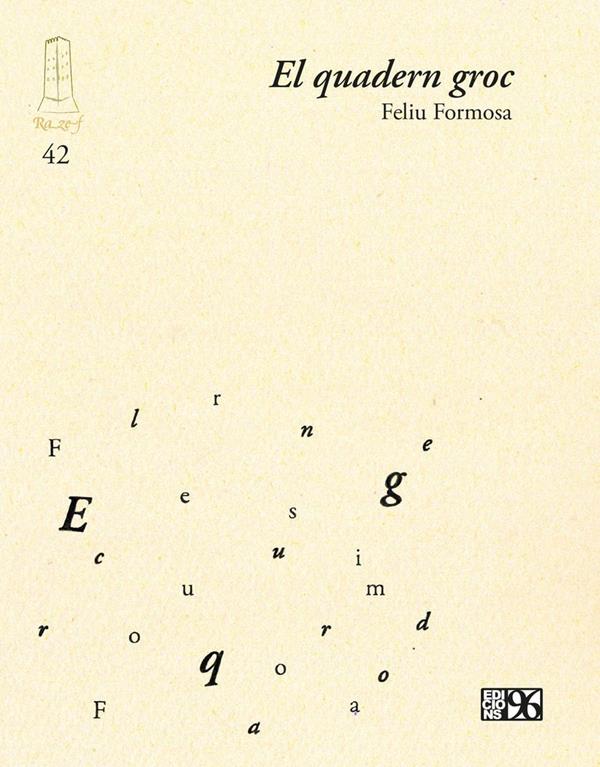 Els quarts dilluns amb Feliu FOrmosa que ens parlarà del seu darrer llibre 2 El Quadern groc “