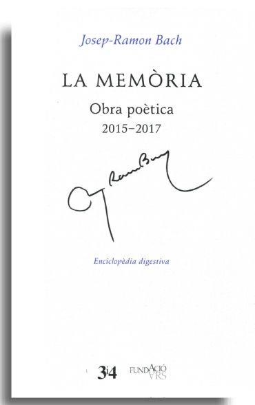 Presencació del quart volum, “La memòria”, del poeta Josep-Ramon Bach