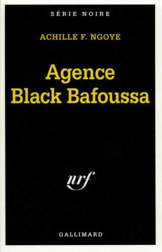 Club de lecture Jaime le noir  62 : “Agence Black Bafoussa” de Achille F. Ngoye à 12h et 19h
