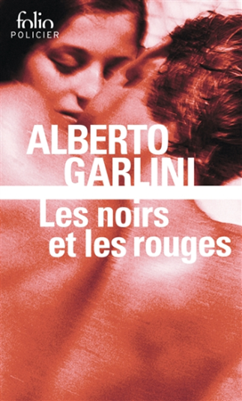 Les noirs et les rouges d'Alberto Garllini | 