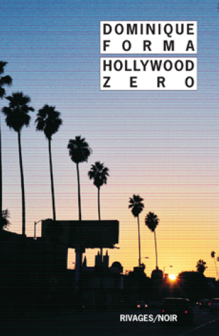 "Hollywood zéro" de Dominique Forma | 
