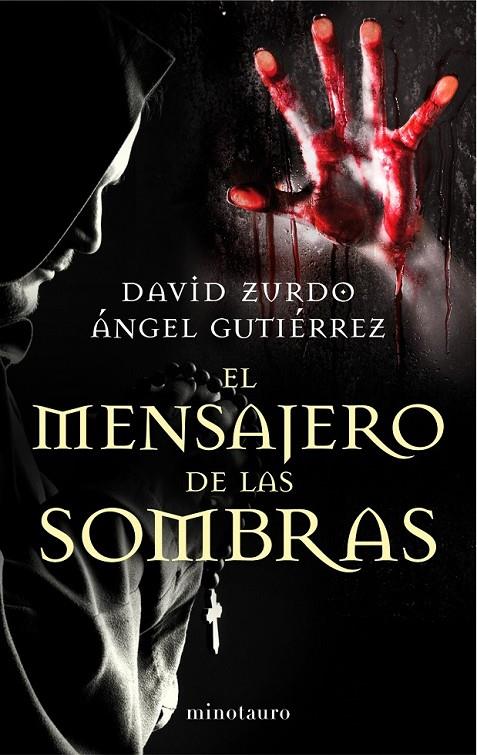 EL MENSAJERO DE LAS SOMBRAS | 9788445001653 | DAVID ZURDO/ÁNGEL GUTIÉRREZ