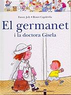 EL GERMANET I LA DOCTORA GISELA | 9788424626549 | JOLY, FANNY