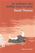 LA PATIENCE DES BUFFLES SOUS LA PLUIE | 9782823619874 | THOMAS, DAVID