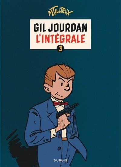 GIL JOURDAN : L'INTÉGRALE, VOL. 3.  | 9782800147055 | TILLIEUX, MAURICE 