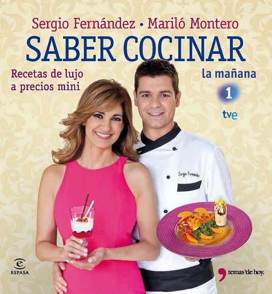 SABER COCINAR RECETAS DE LUJO A PRECIOS MINI | 9788467035599 | SERGIO FERNÁNDEZ/MARILÓ MONTERO