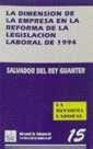 LA DIMENSIÓN DE LA EMPRESA EN LA REFORMA DE LA LEGISLACIÓN LABORAL DE 1994. LA R | 9788480022019 | SALVADOR DEL REY GUANTER