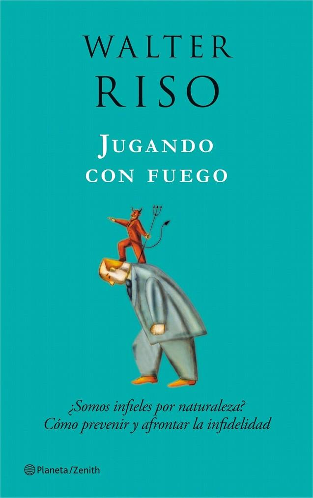 JUGANDO CON FUEGO | 9788408080015 | WALTER RISO