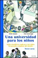 UNA UNIVERSIDAD PARA NIÑOS, 3 | 9788484326786 | ULRICH JANSSEN/ULLA STEUERNAGEL