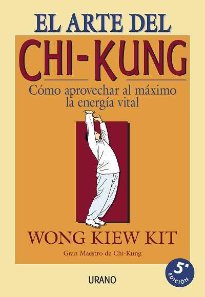EL ARTE DEL CHI-KUNG | 9788479531188 | WONG KIEW KIT