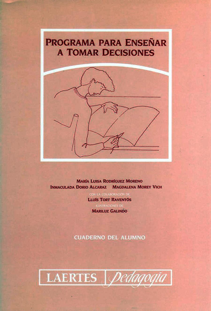 PROGRAMA PARA ENSEÑAR A TOMAR DECISIONES | 9788475842608 | RODRÍGUEZ MORENO, Mª LUISA/DORIO ALCARAZ, INMACULADA/MOREY VICH, MAGDALENA
