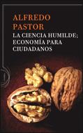 LA CIENCIA HUMILDE | 9788484329251 | ALFREDO PASTOR