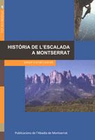 HISTÒRIA DE L'ESCALADA A MONTSERRAT | 9788484157229 | FATJÓ I GENÉ, JOSEP