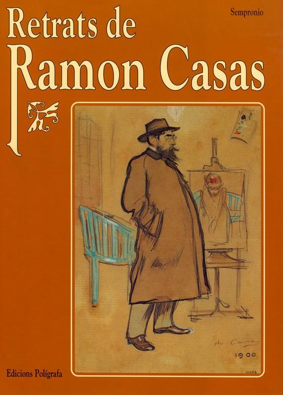 RETRATS DE RAMON CASAS | 9788434308503 | ARTÍS, ANDREU AVEL·LÍ