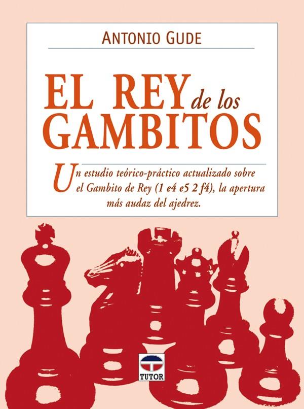 EL REY DE LOS GAMBITOS | 9788479027582 | GUDE, ANTONIO