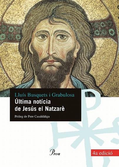 ÚLTIMA NOTÍCIA DE JESÚS EL NATZARÈ | 9788484379089 | LLUÍS BUSQUETS I GRABULOSA