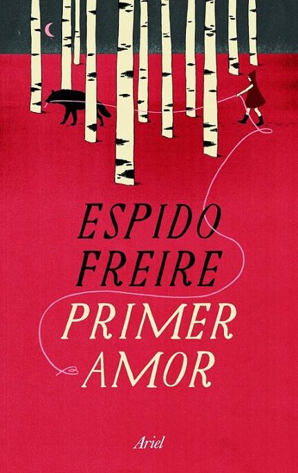 PRIMER AMOR | 9788434409989 | ESPIDO FREIRE