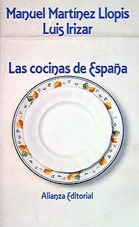 LAS COCINAS DE ESPAÑA | 9788420604473 | IRÍZAR, LUIS/MARTÍNEZ LLOPIS, MANUEL