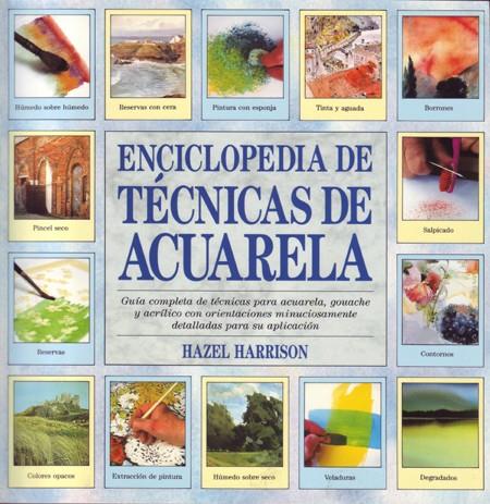 ENCICLOPEDIA DE TÉCNICAS DE ACUARELA | 9788486673307 | HARRISON, HAZEL