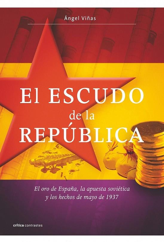EL ESCUDO DE LA REPÚBLICA | 9788498920987 | ÁNGEL VIÑAS