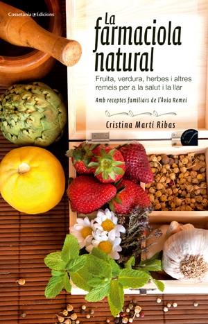 LA FARMACIOLA NATURAL | 9788415456407 | CRISTINA MARTÍ RIBAS