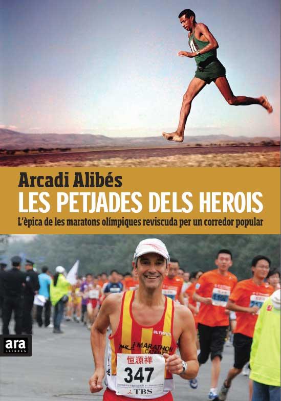 LES PETJADES DELS HEROIS | 9788415224389 | ALIBÉS RIERA, ARCADI