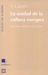 LA UNIDAD DE LA CULTURA EUROPEA | 9788474907032 | ELIOT, THOMAS STEARNS