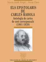 ELS EPISTOLARIS DE CARLES RAHOLA. ANTOLOGIA DE CARTES DE CENT CORRESPONSALS (190 | 9788478269167 | ARAGÓ, NARCÍS-JORDI/CLARA, JOSEP