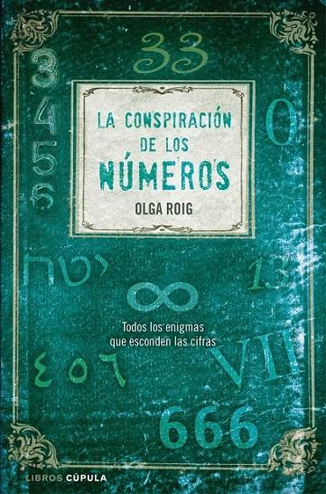 LA CONSPIRACIÓN DE LOS NÚMEROS | 9788448048440 | OLGA ROIG