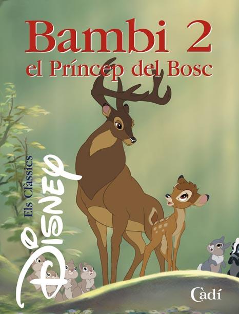 BAMBI 2. EL PRÍNCEP DEL BOSC | 9788447410859 | WALT DISNEY COMPANY