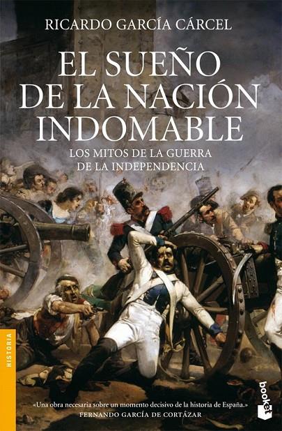 EL SUEÑO DE LA NACIÓN INDOMABLE | 9788484605386 | RICARDO GARCÍA CÁRCEL